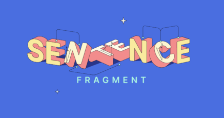 Typographic illustration of the words "sentence fragment" in block letters.