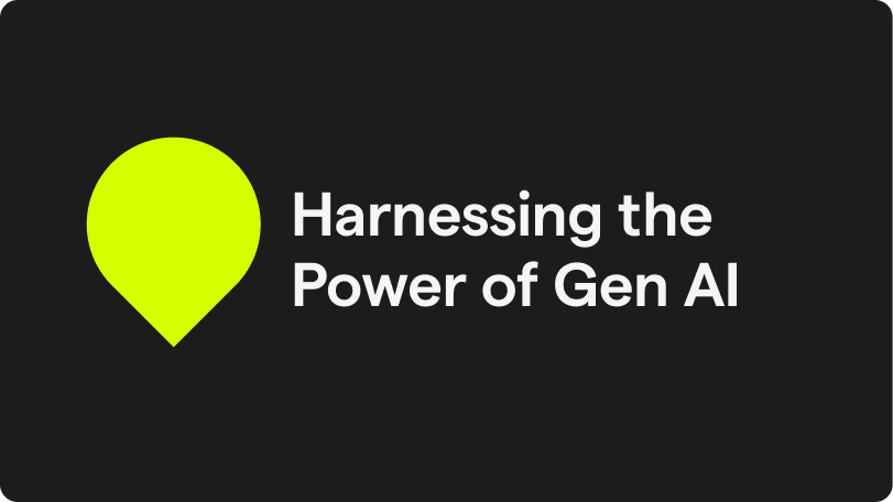 Harnessing the Power of Gen AI