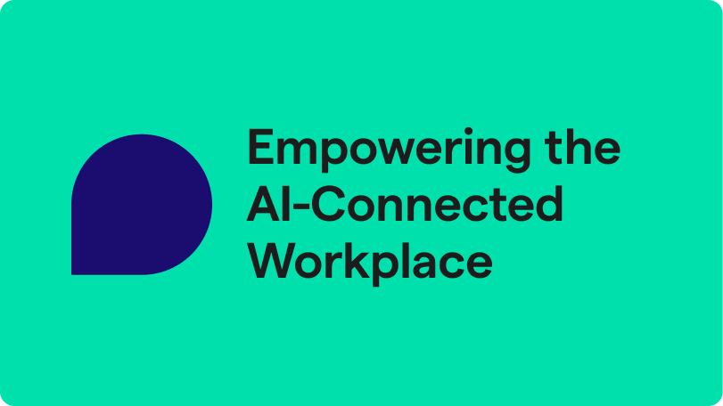 Empowering the AI-Connected Workplace